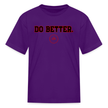 Load image into Gallery viewer, Do Better Kids' T-Shirt - purple