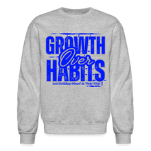 Load image into Gallery viewer, Growth Over Habits Crewneck Sweatshirt (Blue Print) - heather gray