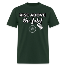 Load image into Gallery viewer, Rise Above Unisex Classic T-Shirt (Black Outline) - forest green