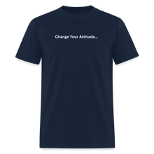 Load image into Gallery viewer, Change Your Attitude T-Shirt - navy