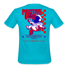 Load image into Gallery viewer, Positive Life Moisture Wicking Performance T-Shirt - turquoise