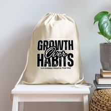 Load image into Gallery viewer, Growth Over Habits Cotton Drawstring Bag - natural