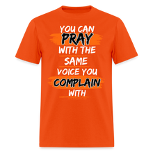 Load image into Gallery viewer, You Can Pray Unisex T-Shirt (White Print) - orange