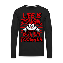 Load image into Gallery viewer, Life Is Tough Premium Long Sleeve T-Shirt - black