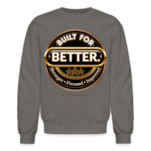 Load image into Gallery viewer, Built For Better Sweatshirt - asphalt gray