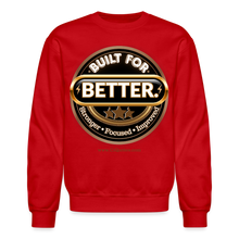 Load image into Gallery viewer, Built For Better Sweatshirt - red