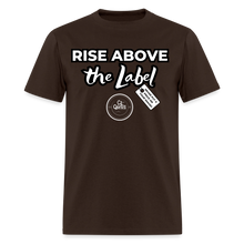 Load image into Gallery viewer, Rise Above Unisex Classic T-Shirt (Black Outline) - brown