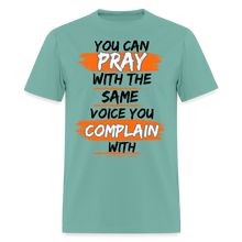 Load image into Gallery viewer, You Can Pray Unisex T-Shirt (Black Print) - aquatic
