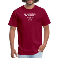 Load image into Gallery viewer, Be Gracious Unisex Classic T-Shirt (White Print) T-Shirt - burgundy
