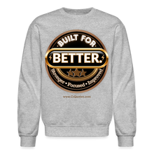 Load image into Gallery viewer, Built For Better Sweatshirt - heather gray