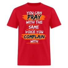 Load image into Gallery viewer, You Can Pray Unisex T-Shirt (White Print) - red
