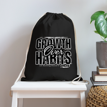 Load image into Gallery viewer, Growth Over Habits Cotton Drawstring Bag - black
