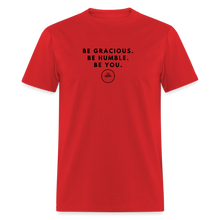 Load image into Gallery viewer, Be Gracious Unisex Classic T-Shirt (Black Print) - red