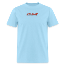 Load image into Gallery viewer, It's In Me T-Shirt - powder blue