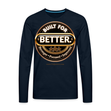 Load image into Gallery viewer, Built For Better Premium Long Sleeve T-Shirt - deep navy