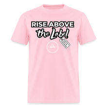 Load image into Gallery viewer, Rise Above Unisex Classic T-Shirt (Black Outline) - pink