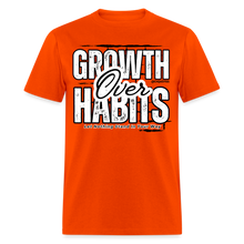 Load image into Gallery viewer, Growth Over Habits Unisex Classic T-Shirt (White Print) - orange