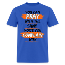 Load image into Gallery viewer, You Can Pray Unisex T-Shirt (Black Print) - royal blue