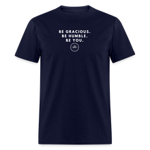 Load image into Gallery viewer, Be Gracious Unisex Classic T-Shirt (White Print) T-Shirt - navy