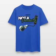 Load image into Gallery viewer, Not A Product Of T-Shirt - royal blue