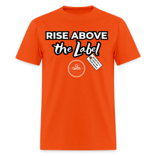 Load image into Gallery viewer, Rise Above Unisex Classic T-Shirt (Black Outline) - orange