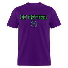 Load image into Gallery viewer, Do Better Unisex Classic T-Shirt - purple