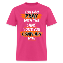 Load image into Gallery viewer, You Can Pray Unisex T-Shirt (White Print) - fuchsia