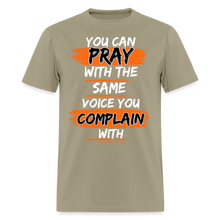 Load image into Gallery viewer, You Can Pray Unisex T-Shirt (White Print) - khaki