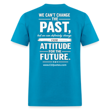 Load image into Gallery viewer, Change Your Attitude T-Shirt - turquoise