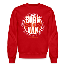 Load image into Gallery viewer, Born To Win Crewneck Sweatshirt (White) - red