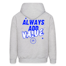 Load image into Gallery viewer, Always Add Value Hoodie - ash