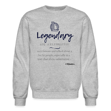 Load image into Gallery viewer, Legendary Sweatshirt (Black Print) - heather gray