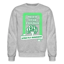 Load image into Gallery viewer, Profit Over Feelings Sweatshirt - heather gray