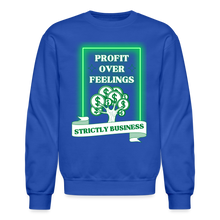 Load image into Gallery viewer, Profit Over Feelings Sweatshirt - royal blue