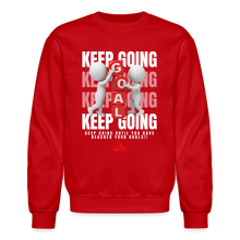 Load image into Gallery viewer, Keep Going Sweatshirt - red