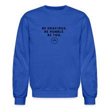Load image into Gallery viewer, Be Gracious Sweatshirt (Black Print) - royal blue