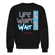 Load image into Gallery viewer, Live Life Crewneck Sweatshirt - black
