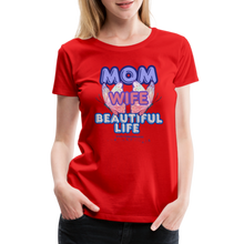 Load image into Gallery viewer, Mom & Wife Women’s Premium T-Shirt - red