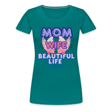Load image into Gallery viewer, Mom & Wife Women’s Premium T-Shirt - teal