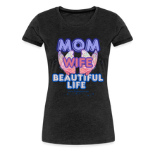 Load image into Gallery viewer, Mom & Wife Women’s Premium T-Shirt - charcoal grey