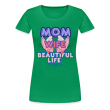 Load image into Gallery viewer, Mom & Wife Women’s Premium T-Shirt - kelly green
