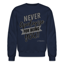 Load image into Gallery viewer, Never Apologize Sweatshirt (Gray Print) - navy