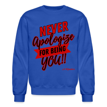 Load image into Gallery viewer, Never Apologize Sweatshirt (Red Print) - royal blue