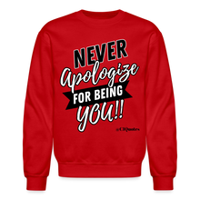 Load image into Gallery viewer, Never Apologize Sweatshirt (Black Print) - red