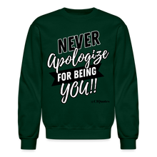 Load image into Gallery viewer, Never Apologize Sweatshirt (Black Print) - forest green
