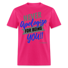 Load image into Gallery viewer, Never Apologize Unisex Classic T-Shirt - fuchsia