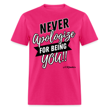 Load image into Gallery viewer, Never Apologize Unisex Classic T-Shirt (Black) - fuchsia