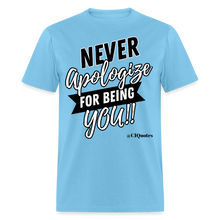 Load image into Gallery viewer, Never Apologize Unisex Classic T-Shirt (Black) - aquatic blue