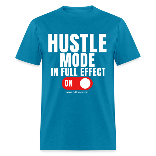 Hustle Mode Unisex Classic T-Shirt (White Print) - turquoise