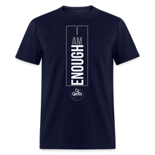 Load image into Gallery viewer, I Am Enough Unisex Classic T-Shirt - navy